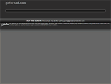 Tablet Screenshot of gotbread.com